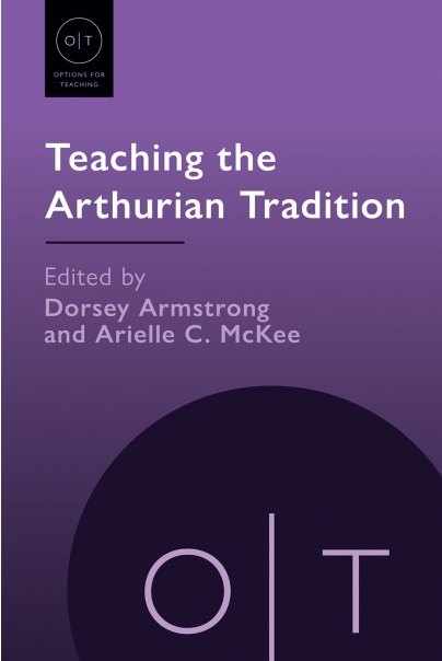 Teaching the Arthurian Tradition | Modern Language Association