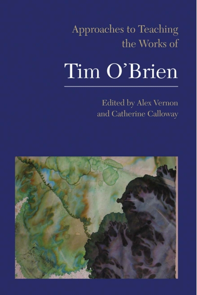 Approaches to Teaching the Works of Tim O’Brien | Modern Language ...