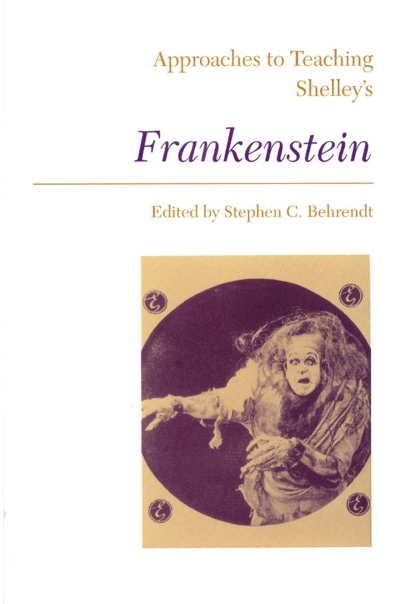 Approaches to Teaching Shelley's Frankenstein Cover