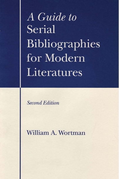 A Guide to Serial Bibliographies for Modern Literatures (2nd edition) Cover