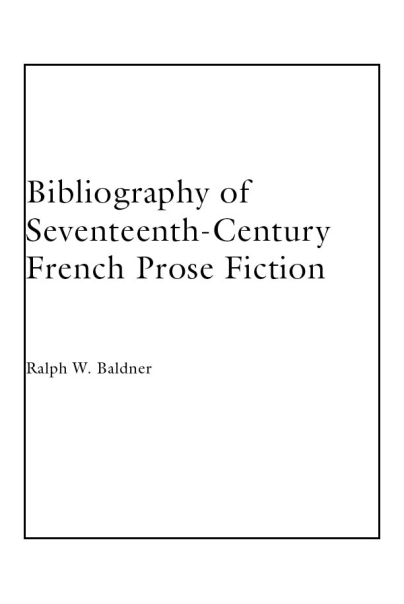 Bibliography of Seventeenth-Century French Prose Fiction Cover