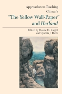 Approaches to Teaching Gilman's "The Yellow Wall-Paper" and Herland Cover