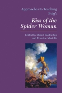 Approaches to Teaching Puig's Kiss of the Spider Woman Cover